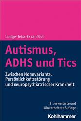 Cover Autismus, ADHS und Tics, 3. erweiterte und überarbeitete Auflage