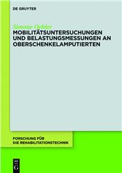 Cover Mobilitätsuntersuchungen und Belastungsmessungen an Oberschenkelamputierten