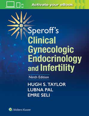 Speroffs Clinical Gynecologic Endocrinology and Infertility