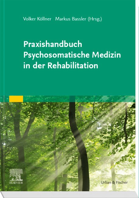 Praxishandbuch Psychosomatische Medizin in der Rehabilitation