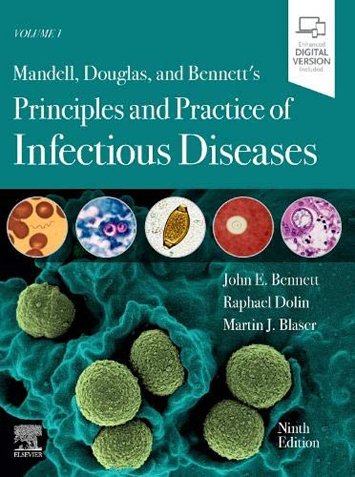 Mandell, Douglas, and Bennetts Principles and Practice of Infectious Diseases