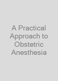 Cover A Practical Approach to Obstetric Anesthesia