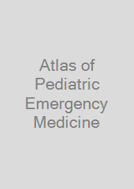 Atlas of Pediatric Emergency Medicine