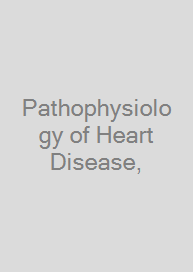 Cover Pathophysiology of Heart Disease,