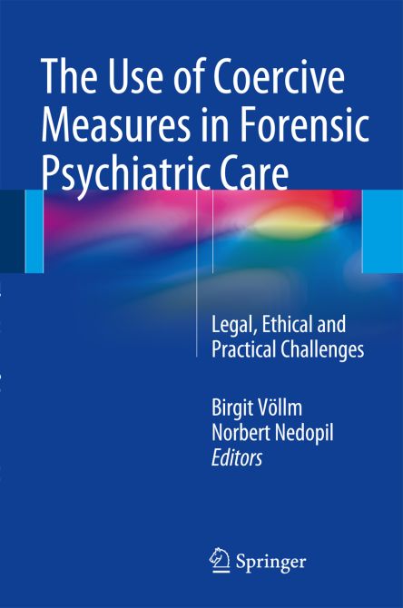Coercive Measures in Forensic Psychiatric Care