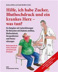 Cover Hilfe, ich habe Zucker, Bluthochdruck und ein krankes Herz - was tun?