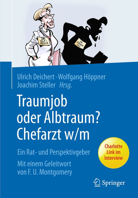 Traumjob oder Albtraum? Chefarzt m/w