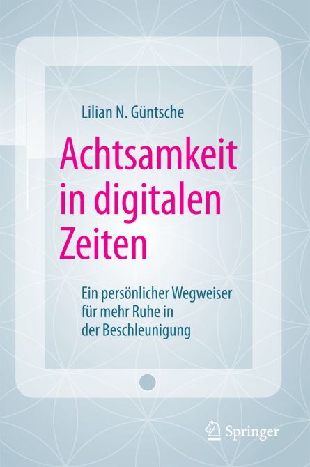 Achtsamkeit in digitalen Zeiten