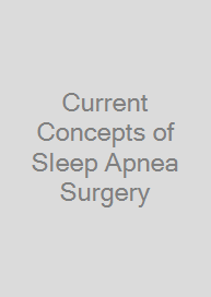 Cover Current Concepts of Sleep Apnea Surgery