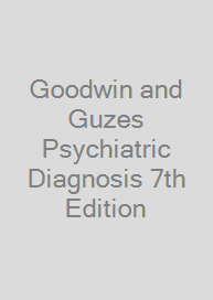 Goodwin and Guzes Psychiatric Diagnosis 7th Edition
