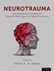 Cover Neurotrauma: A Comprehensive Textbook on Traumatic Brain Injury and Spinal Cord Injury