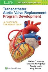 Cover Transcatheter Aortic Valve Replacement Program Development: A Guide for the Heart Team