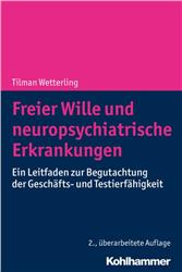 Cover Freier Wille und neuropsychiatrische Erkrankungen