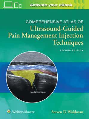 Comprehensive Atlas of Ultrasound-Guided Pain Management Injection