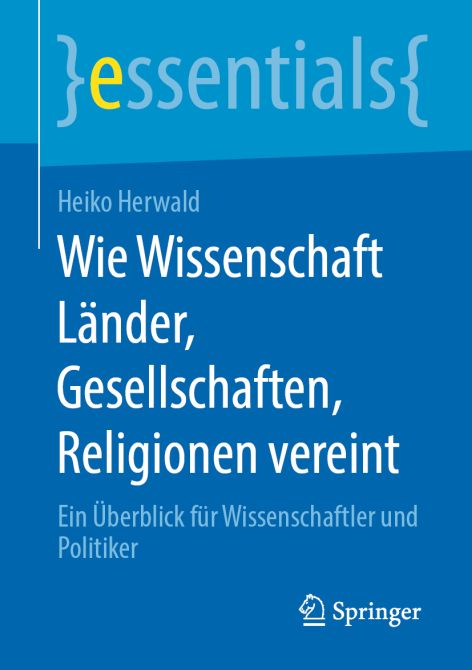 Wie Wissenschaft Länder, Gesellschaften, Religionen vereint