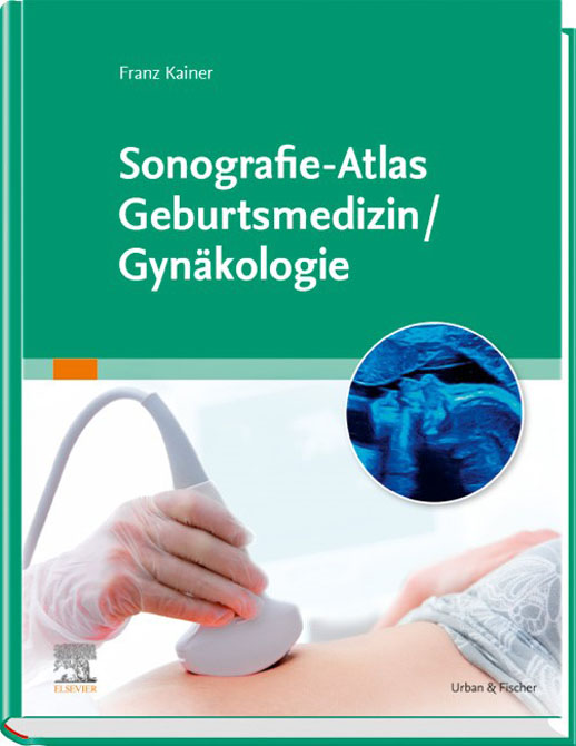 Sonografie-Atlas Geburtsmedizin/Gynäkologie