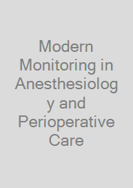 Modern Monitoring in Anesthesiology and Perioperative Care