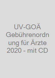 UV-GOÄ Gebührenordnung für Ärzte 2020 - mit CD