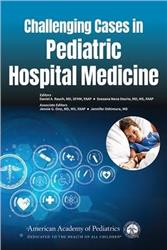 Cover Challenging Cases in Pediatric Hospital Medicine