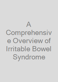 Cover A Comprehensive Overview of Irritable Bowel Syndrome