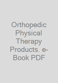 Cover Orthopedic Physical Therapy Products. e-Book PDF