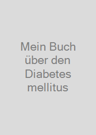 Cover Mein Buch über den Diabetes mellitus