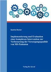 Cover Implementierung und Evaluation einer komplexen Intervention zur Verbesserung der Versorgungsqualität von MS-Patienten