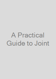 A Practical Guide to Joint & Soft Tissue