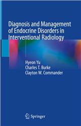 Cover Diagnosis and Management of Endocrine Disorders in Interventional Radiology