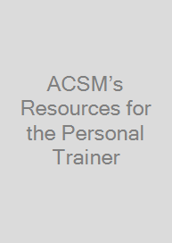 ACSM’s Resources for the Personal Trainer