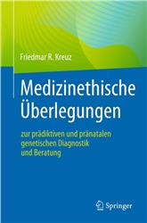 Cover Medizinethische Überlegungen zur Genetischen Beratung, prädiktiven und pränatalen genetischen Diagnostik