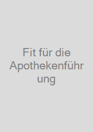 Fit für die Apothekenführung