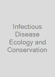 Cover Infectious Disease Ecology and Conservation