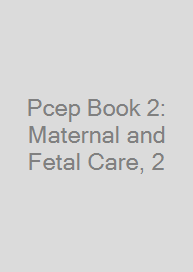 Pcep Book 2: Maternal and Fetal Care, 2