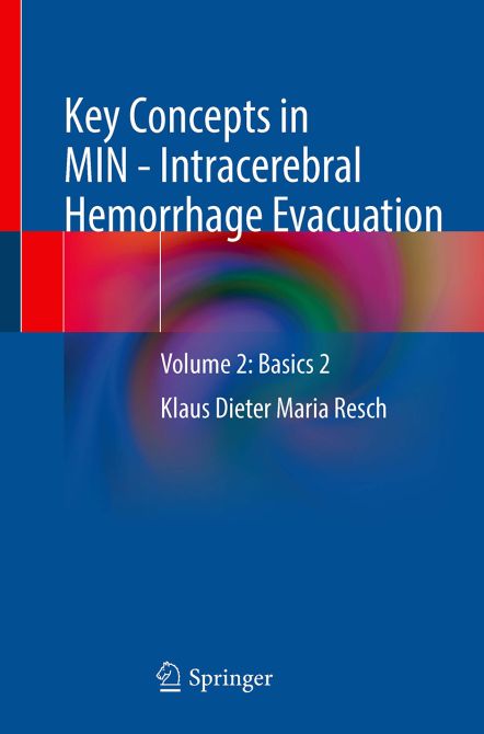 Key Concepts in MIN - Intracerebral Hemorrhage Evacuation