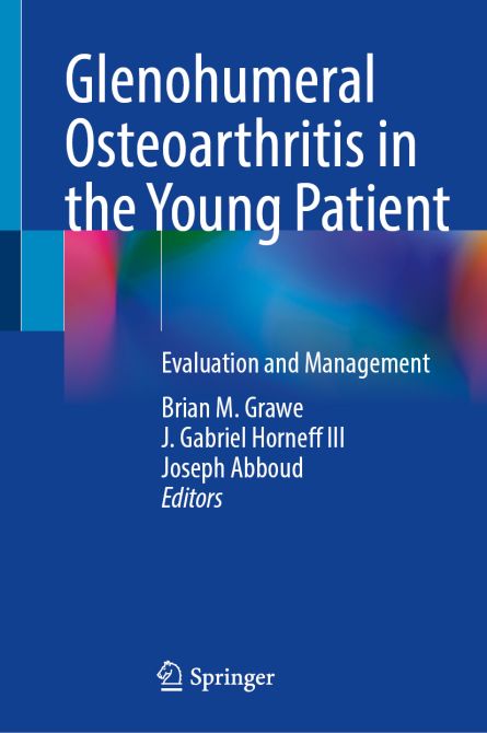 Glenohumeral Osteoarthritis in the Young Patient
