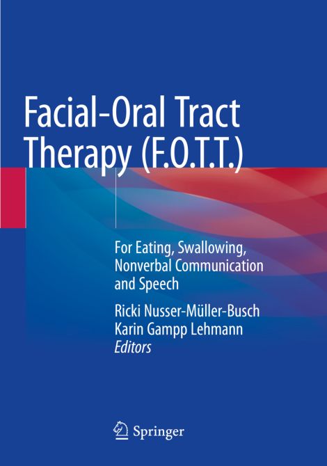 Facial-Oral Tract Therapy (F.O.T.T.)