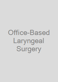 Cover Office-Based Laryngeal Surgery