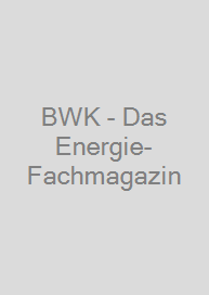 BWK - Das Energie-Fachmagazin