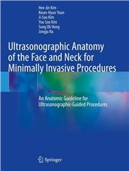 Cover Ultrasonographic Anatomy of the Face and Neck for Minimally Invasive Procedures