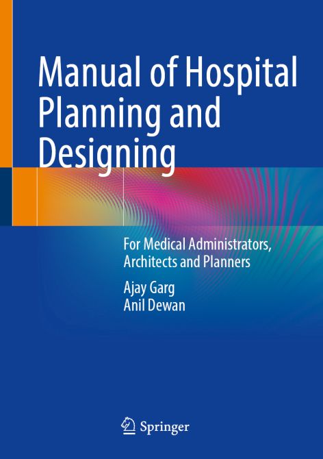 Manual of Hospital Planning and Designing
