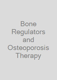 Bone Regulators and Osteoporosis Therapy