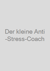 Cover Der kleine Anti-Stress-Coach