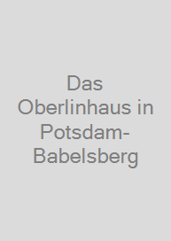 Cover Das Oberlinhaus in Potsdam-Babelsberg