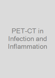 PET-CT in Infection and Inflammation