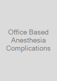 Cover Office Based Anesthesia Complications