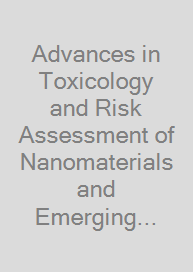 Cover Advances in Toxicology and Risk Assessment of Nanomaterials and Emerging Contaminants