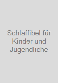 Cover Schlaffibel für Kinder und Jugendliche