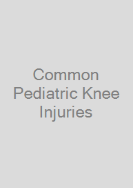 Cover Common Pediatric Knee Injuries
