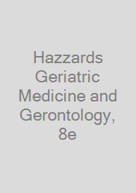 Cover Hazzards Geriatric Medicine and Gerontology, 8e